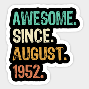 Awesome Since August 1952 Sticker